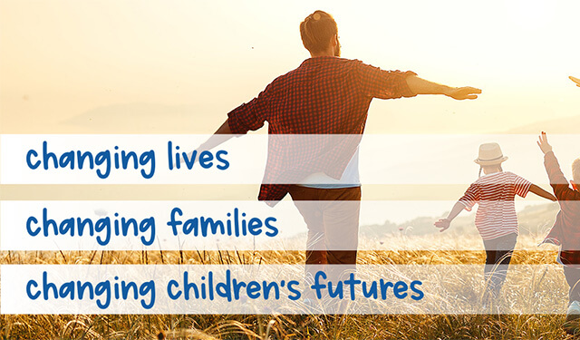 Changing lives, families, futures